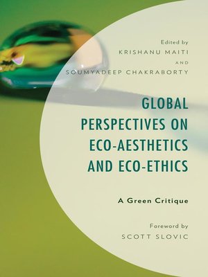 cover image of Global Perspectives on Eco-Aesthetics and Eco-Ethics